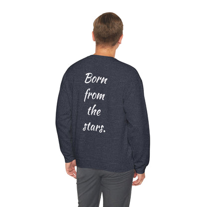 Copy of Unisex Heavy Blend™ Crewneck Sweatshirt - "Born from the Stars" - Cozy, Inspirational & Stylish