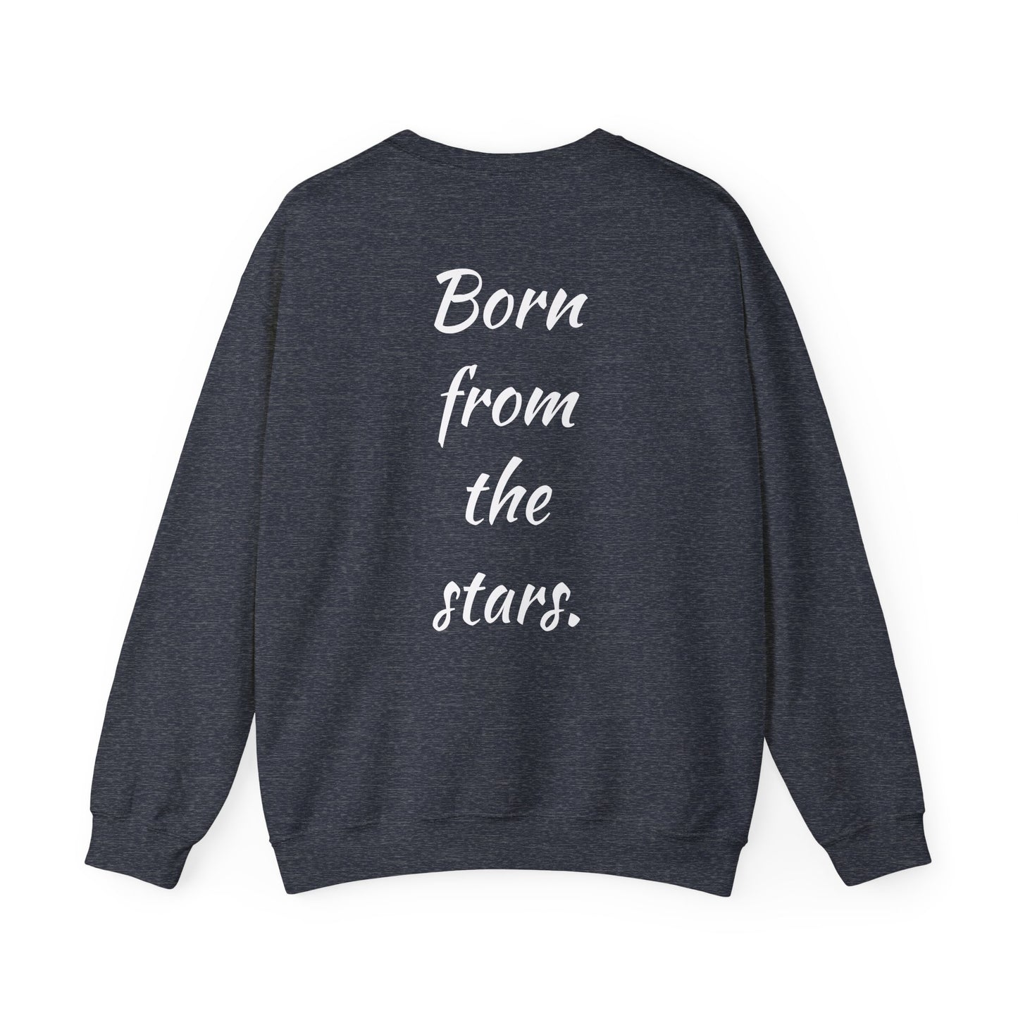 Copy of Unisex Heavy Blend™ Crewneck Sweatshirt - "Born from the Stars" - Cozy, Inspirational & Stylish
